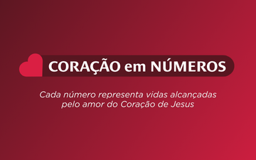 Coração em Números | Pastoral Social