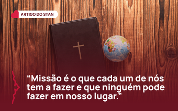 Missão é uma missa longa que demora para acabar?
